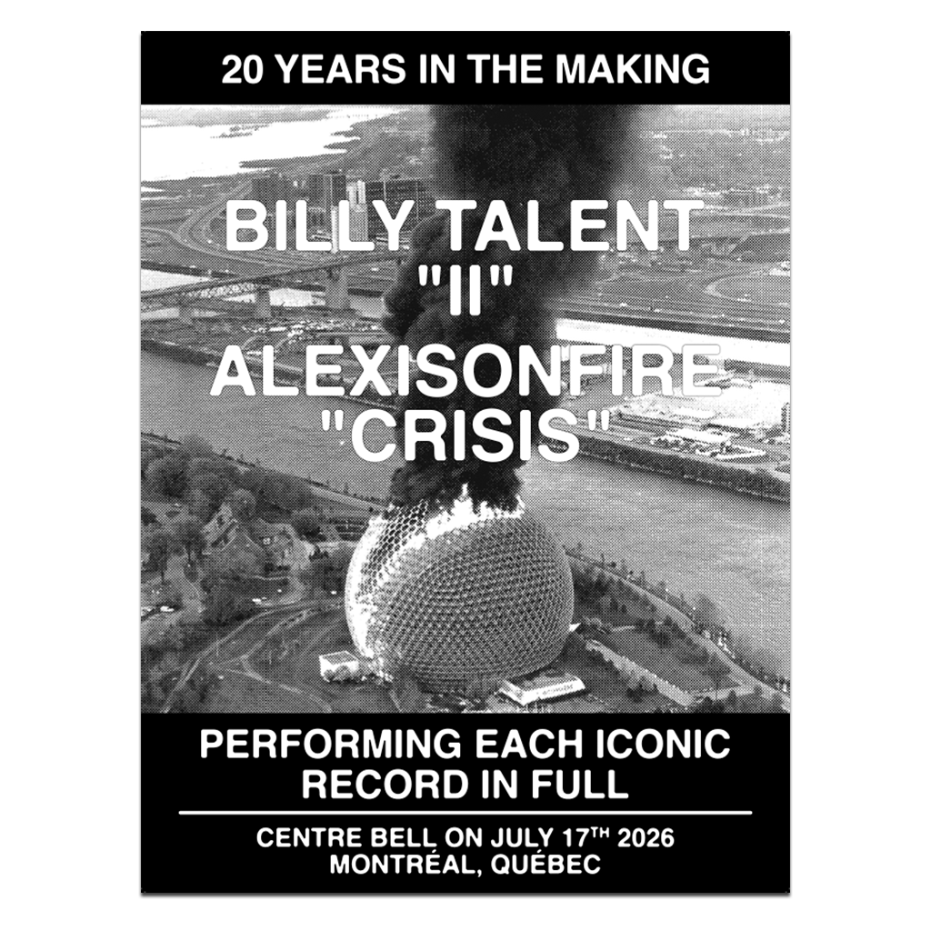 Alexisonfire x Billy Talent - Montreal Event Poster - July 17, 2026